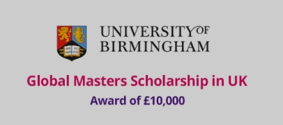 Global Masters Scholarships the University of Birmingham