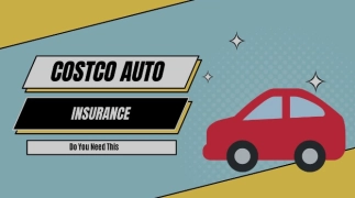 Is Costco Auto Insurance Right for You? Pros and Cons